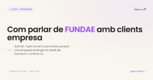 Portada de l'article: com parlar de FUNDAE amb clients empresa