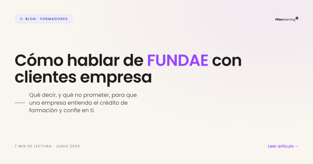 Portada del artículo: cómo hablar de FUNDAE con clientes empresa